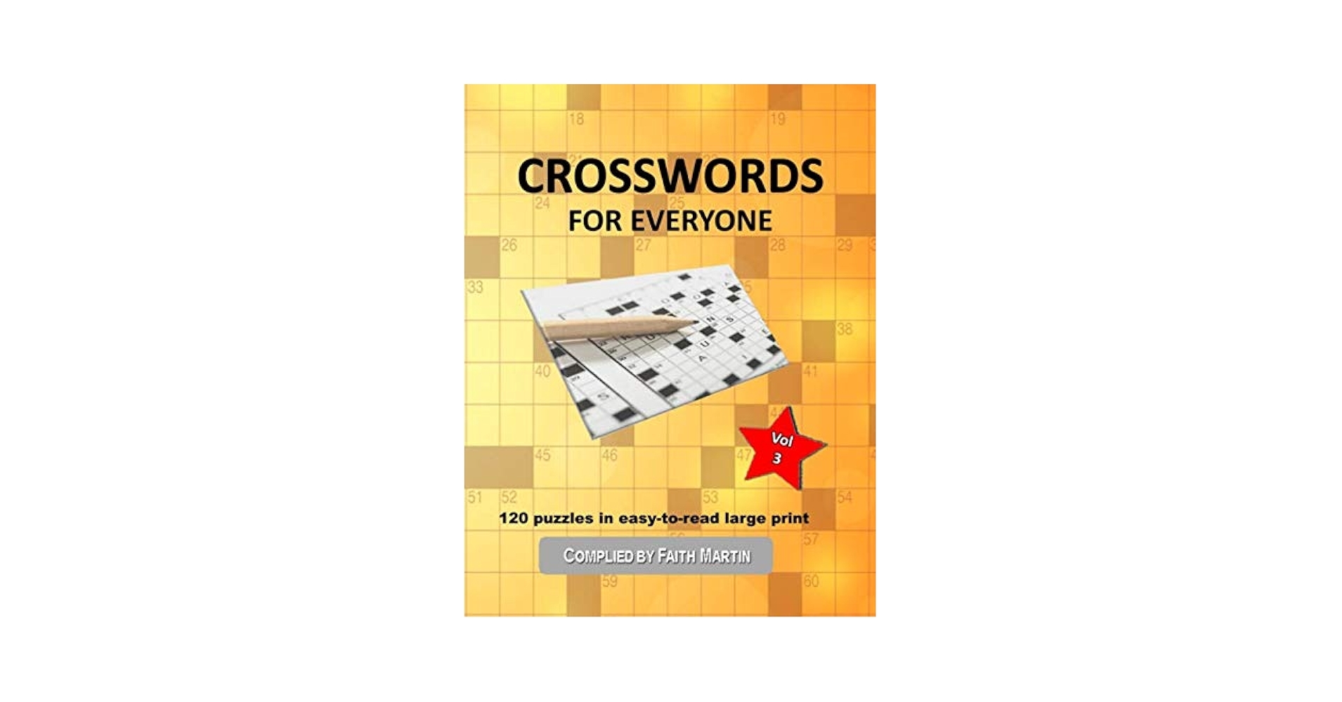 CROSSWORDS FOR EVERYONE Vol 3 120 Large Print Easy To Read Medium And Hard Crossword Puzzles For Adults And Seniors To Exercise Your Brain s Mental Ability On A Daily Basis Martin Faith 9798663946148 Amazon CROSSWORDS FOR EVERYONE Vol 3 120 Large Print Easy To Read Medium And Hard Crossword Puzzles For Adults And Seniors To Exercise Your Brain s Mental Ability On A Daily Basis Martin Faith 9798663946148 Amazon