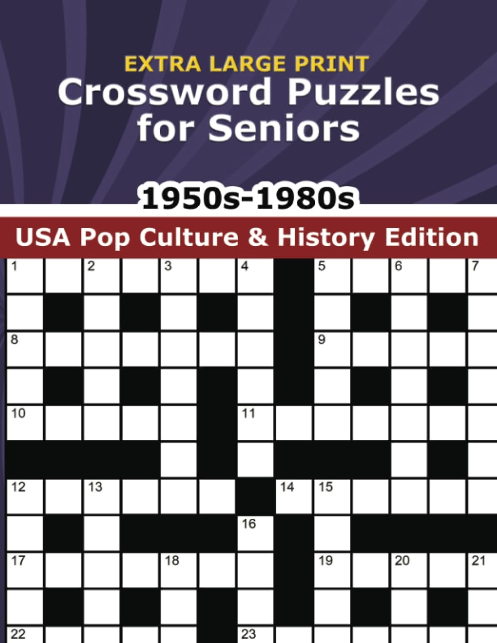 Extra Large Print Crossword Puzzles For Seniors Easy To Read 1950s 1980s USA Pop Culture History Crossword Puzzle Book For Adults Medium Level Puzzles With Solutions Publishing Bright Minds Barnes Extra Large Print Crossword Puzzles For Seniors Easy To Read 1950s 1980s USA Pop Culture History Crossword Puzzle Book For Adults Medium Level Puzzles With Solutions Publishing Bright Minds Barnes