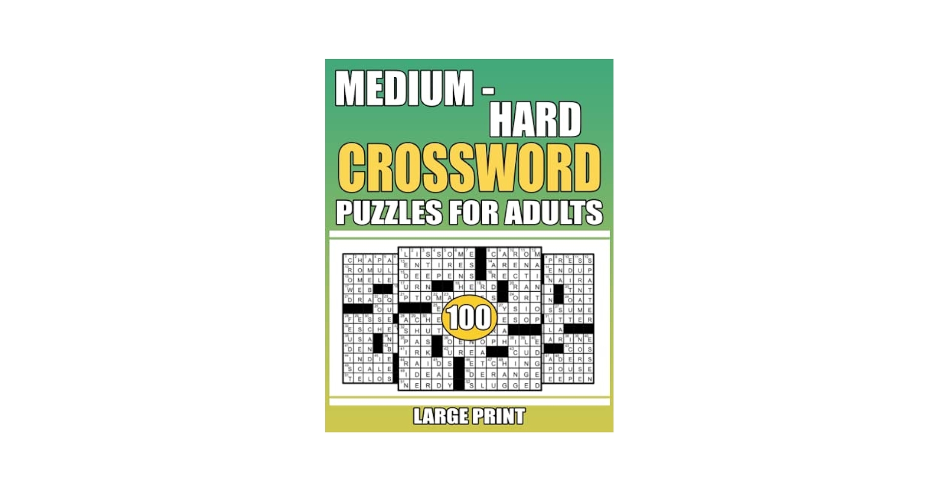 Large Print 100 Medium Hard Crossword Puzzles For Adults Medium Hard Level Puzzles To Challenge Your Brain Large Print Crossword Puzzle Book With Solution For Adults Seniors Teens E Rogers Betty 9798832680910 