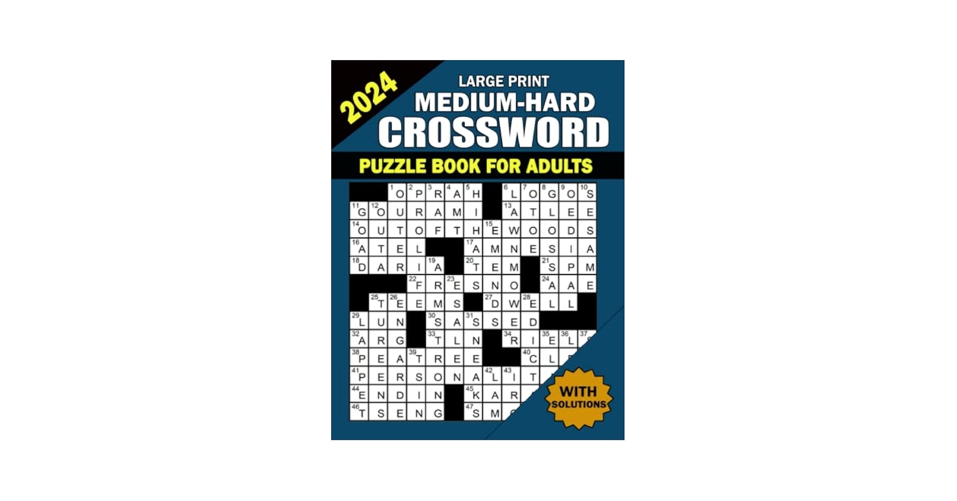Large Print Medium Hard Crossword Puzzle Book For Adults With Solutions 2024 Medium And Difficult Level Crossword Puzzles Are Included In This Puzzle Book For Adults Seniors And Teens Kirkland William 9798395378774 