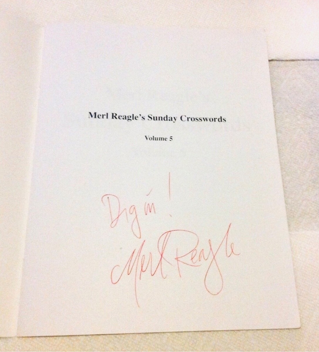 MERL REAGLE S SUNDAY CROSSWORDS VOL 5 AUTOGRAPHED 1ST EDITION NEW ONLY COPY EBay MERL REAGLE S SUNDAY CROSSWORDS VOL 5 AUTOGRAPHED 1ST EDITION NEW ONLY COPY EBay